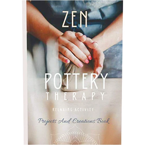 Passion for clay Publishing ZEN POTTERY THERAPY: pottery book-ceramic journal-logbook indispensable to organize your clay products-kiln-tools-studio-techniques notebook-finishing ... gift pack for potters-clay-glaze-decoration