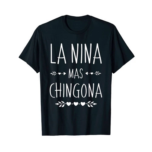 Funny Hispanic Name Designs for Nina Spanish First Name Design - Nina Mas Chingona T-Shirt