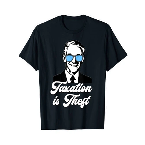 Liberty Swag Ron Paul Taxation is Theft Libertarian Ancap Freedom Liberty T-Shirt