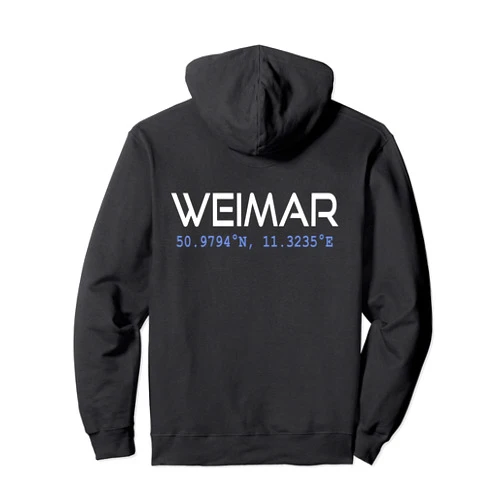Stadt Längengrad Breitengrad Heimatstadt Geschenke WEIMAR GPS Coordinates Cities Wemar Thuringia Gift Pullover Hoodie