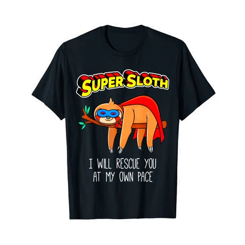 Life in the Sloth Lane Gift Funny Sloth Superhero Super Sloth Hero Gift T-Shirt