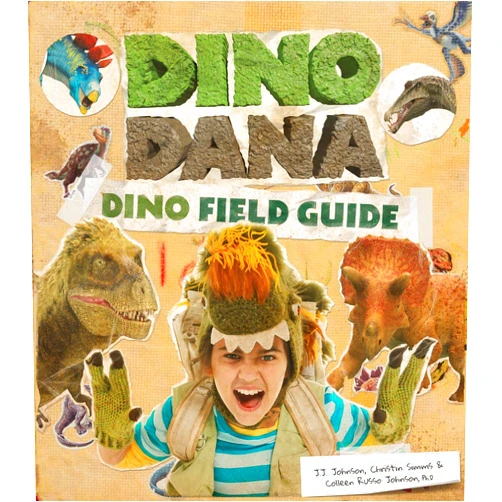 J.J. Johnson,Colleen Russo Johnson,Christin Simms Dino Dana: Dino Field Guide (Dinosaur gift)