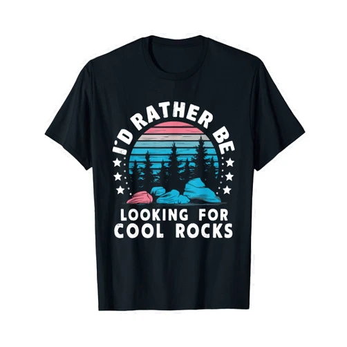 Rock Collector Geology Fossil Hunter Geologist I'd Rather Be Looking For Cool Rocks T-Shirt - Women's Unisex-Adults Geology Themed T-Shirt - Black, Small