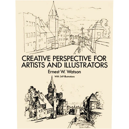 Ernest W. Watson Creative Perspective for Artists and Illustrators (Dover Art Instruction)