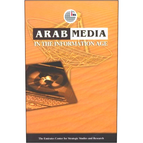 Emirates Center for Strategic Studies and Research Arab Media in the Information Age