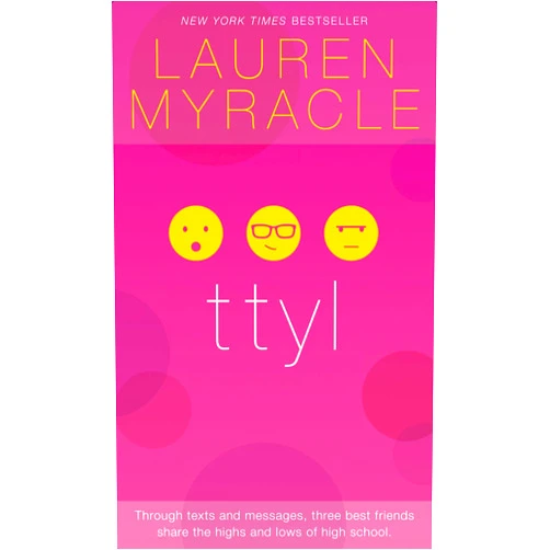 By Lauren Myracle (Author) Format: Kindle Edition ttyl - 10th Anniversary update and reissue (The Internet Girls Book 1)