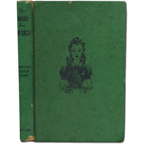Spanish Edition by Gladys Hawkins (Author), Jean Soper (Author), Jane Henry (Author), Yvonne Soper (Illustrator) & 1 more Your Maid from Mexico