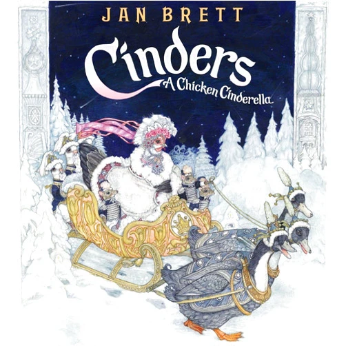Jan Brett Cinders: A Chicken Cinderella