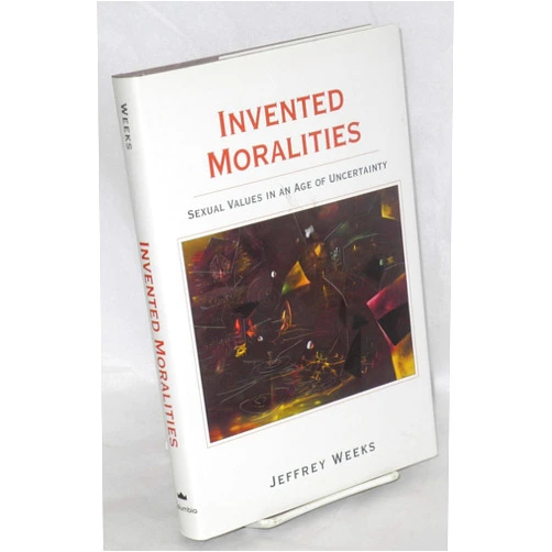 Jeffrey Weeks Invented Moralities