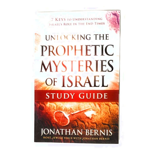 By Jonathan Bernis (Author) Unlocking the Prophetic Mysteries of Israel Study Guide