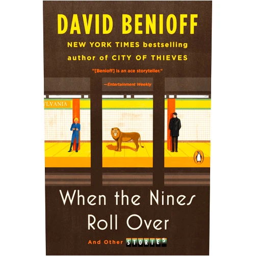 David Benioff When the Nines Roll Over: And Other Stories