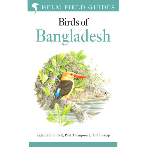 By Paul Thompson (Author) Field Guide to the Birds of Bangladesh (Helm Field Guides)