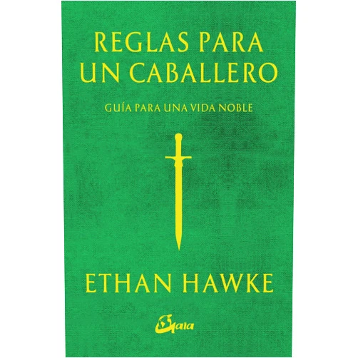 Ethan Hawke,Puerto Barruetabeña Diez Reglas para un caballero: Guía para una vida noble