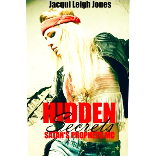 Jacqui Leigh Jones Hidden Secrets (Satan's Prophets MC)