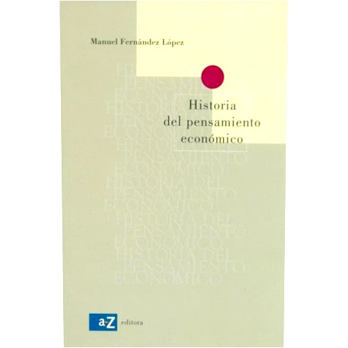 Manuel Fernández López Historia del Pensamiento Economico (Spanish Edition)