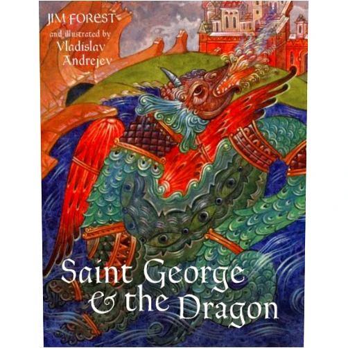 Jim Forest,Vladislav Andrejev Saint George & The Dragon