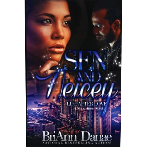 By BriAnn Danae (Author) Sen & Neicey: Life After Love