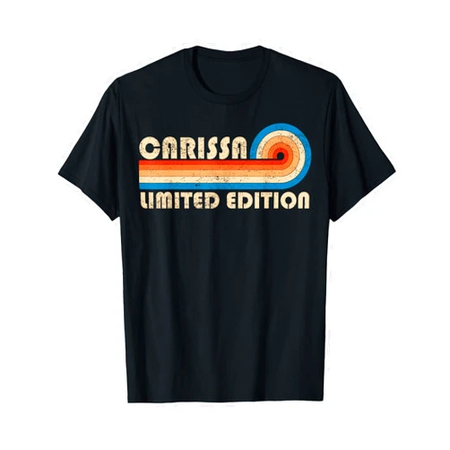 First Name Cool Given Name Gift Ideas CARISSA First Name Funny Retro Vintage Birthday T-Shirt