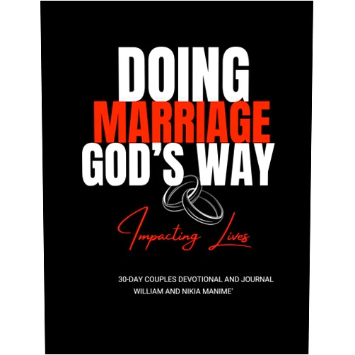 By Nikia Manime (Author), William T Manime (Author) 30 Day Devotional and Journal for Couples: Doing Marriage God's Way
