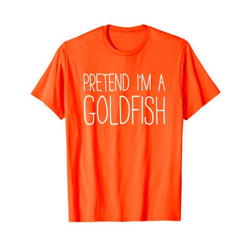 Pretend Im A Goldfish Shirts Pretend I'm A Goldfish Shirt Adult Kids Men Women Costume T-Shirt