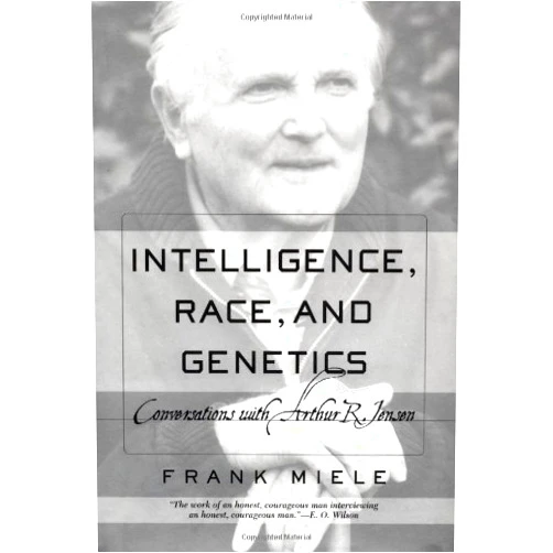Frank Miele Intelligence, Race, And Genetics: Conversations With Arthur R. Jensen