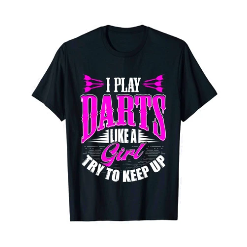 Darts By Design Tee Company Dart Shirts For Women Funny Darting T-Shirt