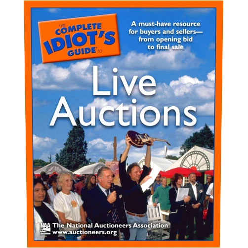 By The National Auctioneers Association (Author) Format: Kindle Edition The Complete Idiot's Guide to Live Auctions: A Must-Have Resource for Buyers and Sellers—from Opening Bid to Final Sale