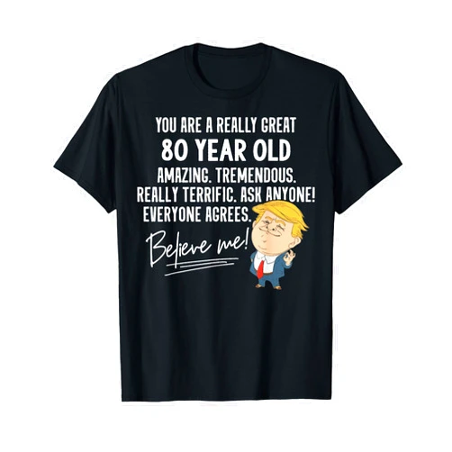 Trump 2020 Birthday America Great Hane Carhart Funny Trump 2020 Really Great 80 Year Old Birthday Gift T-Shirt