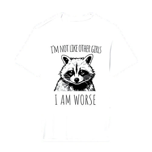 Unknown Designer Mens I'm Not Like Other Girls I'm Worse Funny Raccoon Womens Performance T-Shirt