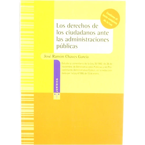 José Ramón Chaves García Los derechos de los ciudadanos ante las administraciones públicas (Trea jurídica) (Spanish Edition)
