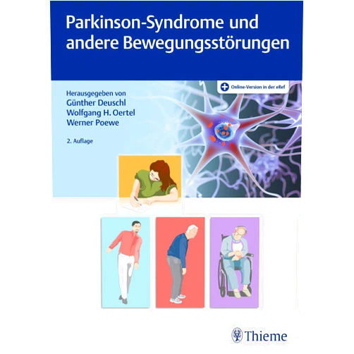 German Edition by Günther Deuschl (Editor), Wolfgang Oertel (Editor), Werner Poewe (Editor) & 0 more Parkinson-Syndrome und andere Bewegungsstörungen