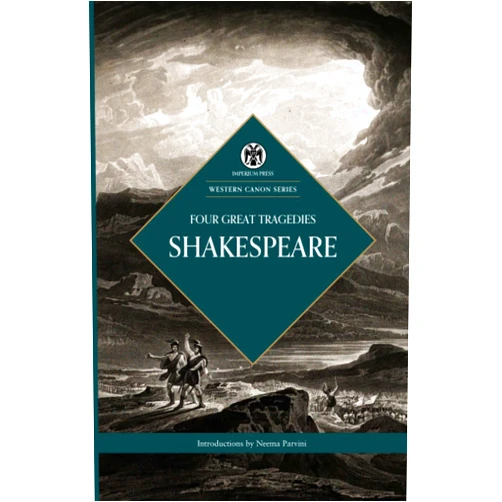 William Shakespeare Four Great Tragedies - Imperium Press (Western Canon)