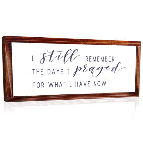Jetec I Still Remember the Days I Prayed for What I Have Now Rustic Hanging Wood Wall Sign Retro Vintage Home Decor Wooden Farmhouse Plaque for Garden Home Farmhouse(White Background)