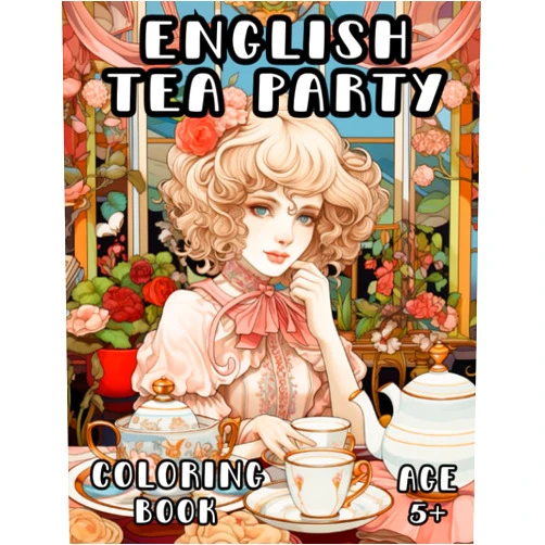 Sutton Eves English Tea Party Coloring Book: British Afternoon Tea Coloring Book for Kids and Adults 5+