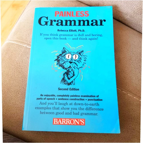 Rebecca Elliott Ph.D. Painless Grammar (Barron's Painless)