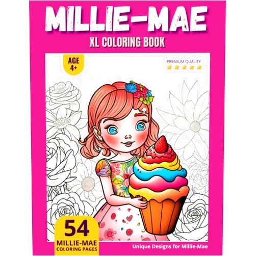 Pick-A-Page Publishing Millie-Mae Coloring Book: Perfect Personal Name Gift - XL Edition - Age 4+ - 54 coloring pages for girls - Premium Quality - Millie-Mae Coloring page