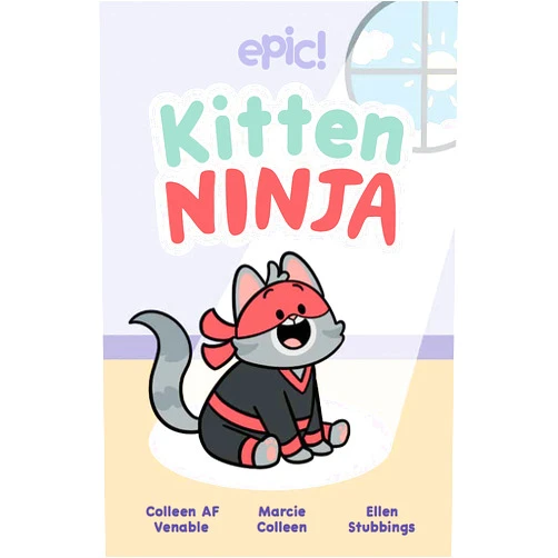 Colleen AF Venable,Marcie Colleen,Ellen Stubbings Kitten Ninja