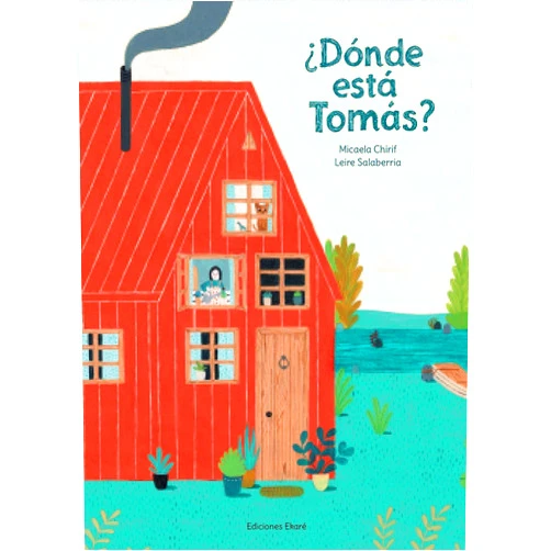 Micaela Chirif,Leire Salaberria Donde está Tomás? (Spanish Edition)