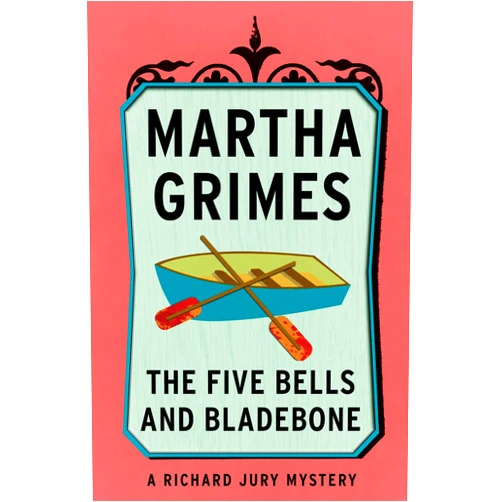By Martha Grimes (Author) Format: Kindle Edition The Five Bells and Bladebone (Richard Jury Mysteries Book 9)