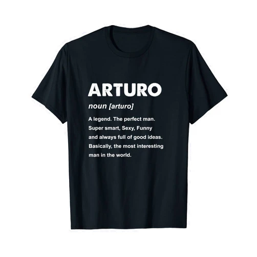 Arturo Name Shirts & Gifts Arturo Name T-Shirt