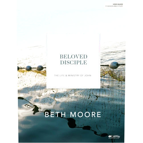 By Beth Moore (Author) Beloved Disciple - Bible Study Book (New Look): The Life and Ministry of John