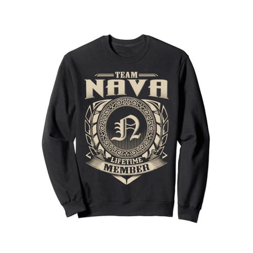 Funny Classic NAVA Family Vintage Tee Gift Team NAVA Lifetime Member Surname NAVA Family Name Vintage Sweatshirt