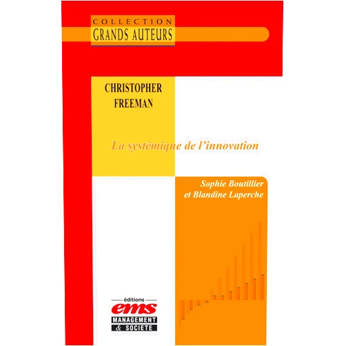French Edition by Sophie Boutillier (Author), Blandine Laperche (Author) Format: Kindle Edition Christophe Freeman - La systémique de l'innovation (French Edition)