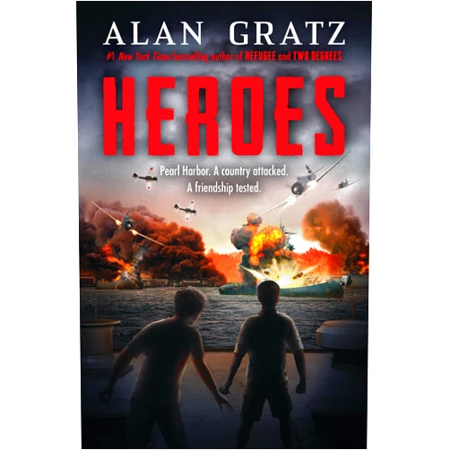 Alan Gratz Heroes: A Novel of Pearl Harbor