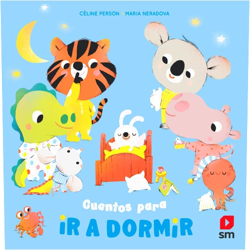 Céline Person,Maria Neradova,Mercedes Corral Cuentos para ir a dormir