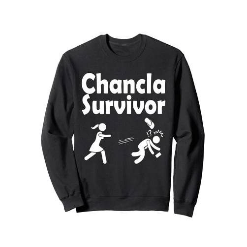 Mother Day Latina- Chancla Mode Funny Spanish Chancla Survivor Puerto Rican Puerto Rico Sweatshirt