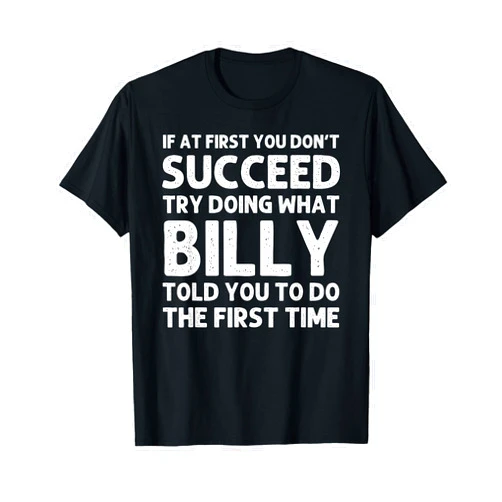 Custom Men Name Dad Boy Husband Birthday Presents Billy Gift Name Personalized Birthday Funny Christmas Joke T-Shirt