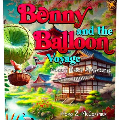 By Hong Z McCormick (Author) Benny and the Balloon Adventure: Benny's Brave Aventures