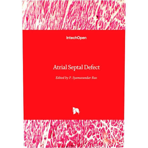By P. Syamasundar Rao (Editor) Atrial Septal Defect