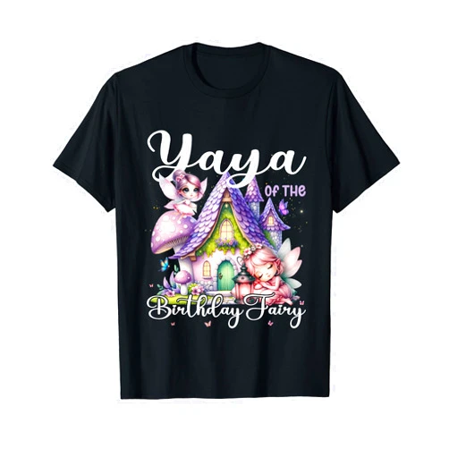 Birthday of Girl Little Fairy Magical Family Party Yaya of The Birthday Fairy Magical Theme Matching Family T-Shirt